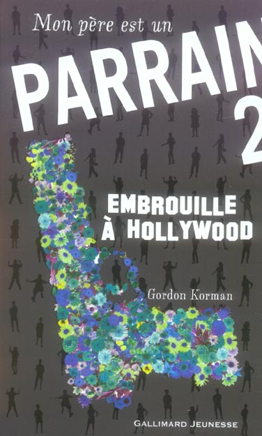 Mon père est un parrain Tome 2 : Embrouille à Hollywood