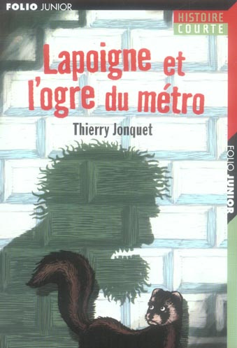 Lapoigne et l'ogre du métro