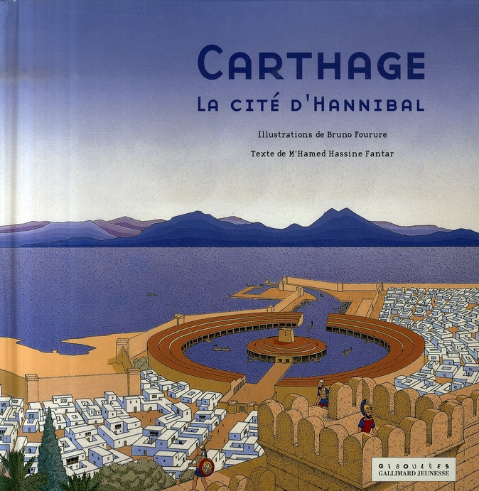 Carthage. La cité d'Hannibal