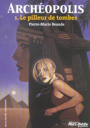 Archéopolis Tome 1 : Le pilleur de tombes
