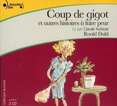 Coup de gigot et autres histoires à faire peur. 2 CD audio