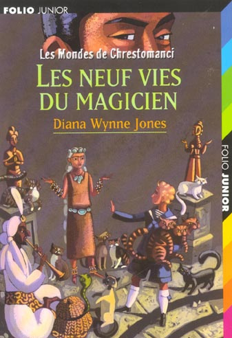 Les mondes de Chrestomanci Tome 1 : Les neuf vies du magicien