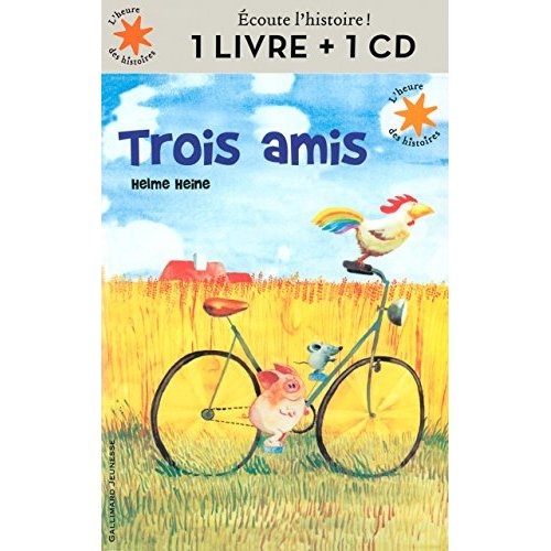 Trois amis. Avec 1 CD audio