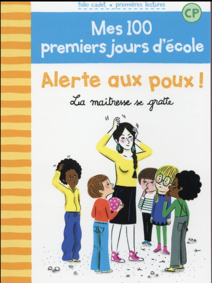Mes 100 premiers jours d'école Tome 2 : Alerte aux poux ! La maîtresse se gratte