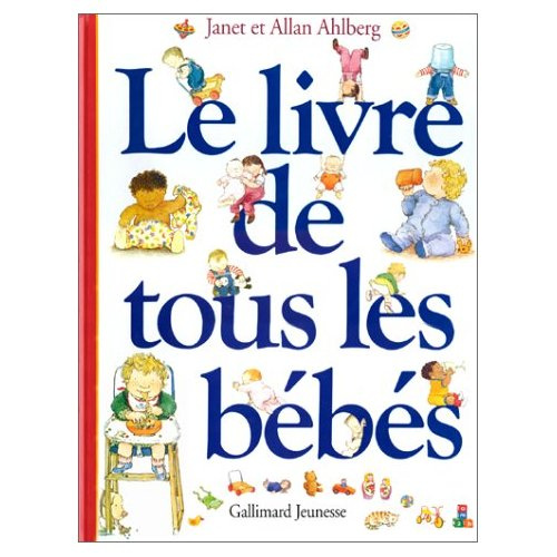 Le livre de tous les bébés