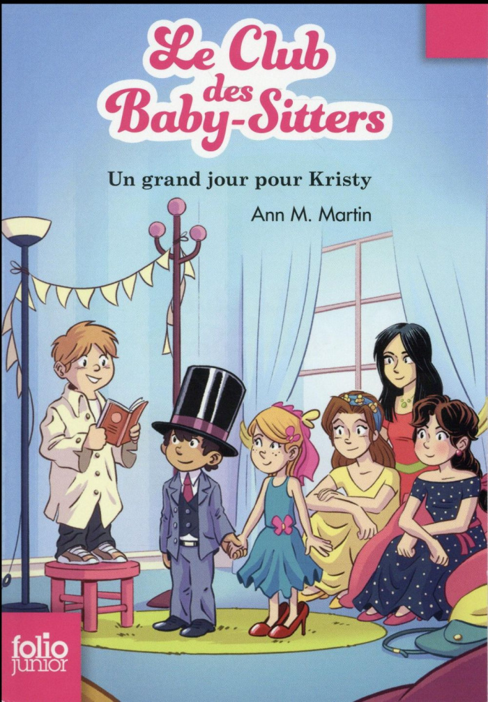 Le Club des Baby-Sitters Tome 6 : Un grand jour pour Kristy