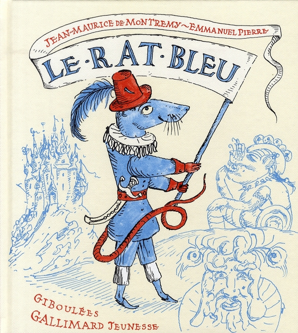 Le rat bleu. Une histoire presque vraie