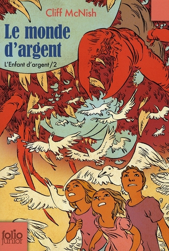 Le monde d'argent Tome 2 : L'Enfant d'argent