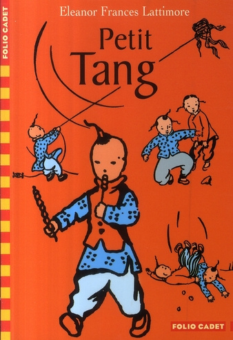 Petit Tang. Histoire d'un petit garçon chinois