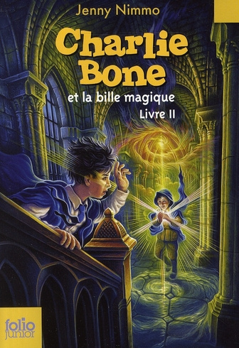 Charlie Bone Tome 2 : Charlie Bone et la bille magique