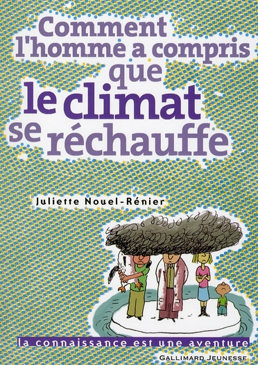 Comment l'homme a compris que le climat se réchauffe ?