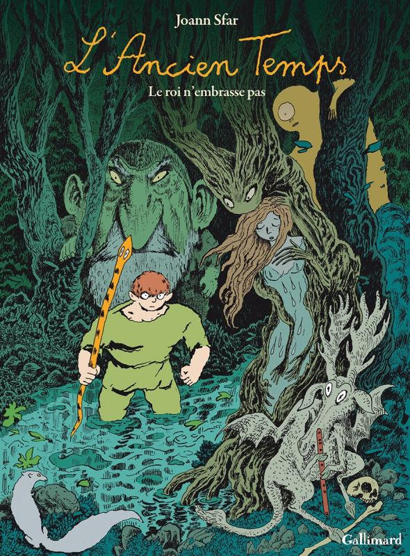 L'Ancien temps Tome 1 : Le roi n'embrasse pas