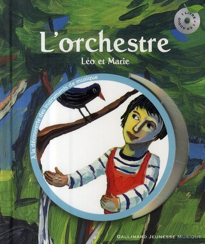 L'orchestre. Léo et Marie, avec 1 CD audio