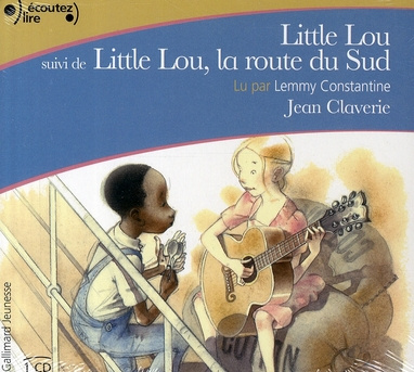 Little Lou : Little Lou ; Little Lou, la route du Sud. 1 CD audio