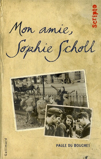 Mon amie, Sophie Scholl