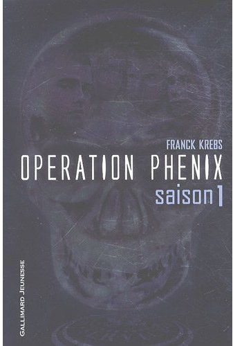Opération Phénix Tome 1
