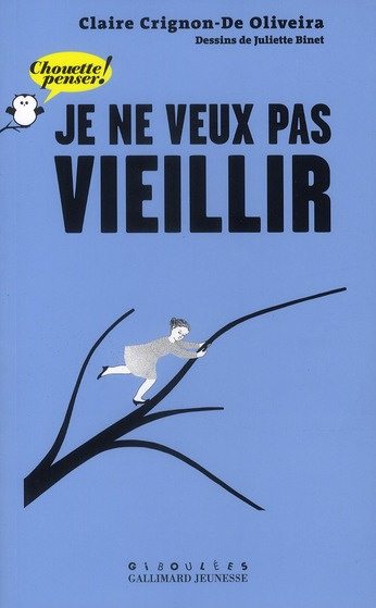 Je ne veux pas vieillir