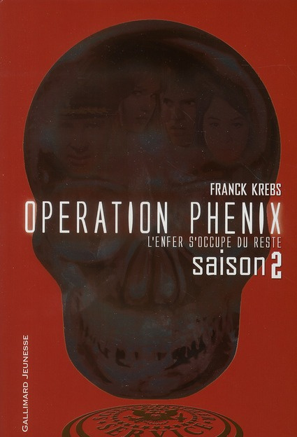 Operation Phénix Tome 2 : L'enfer s'occupe du reste