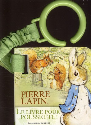 Pierre Lapin. Le livre pour poussette !
