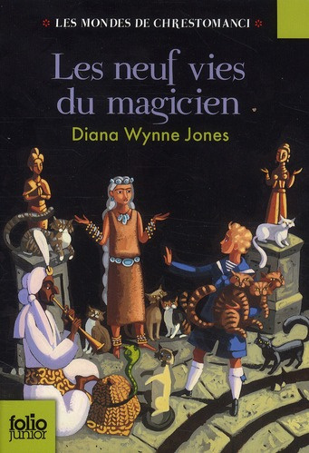 Les mondes de Chrestomanci Tome 2 : Les neuf vies du magicien