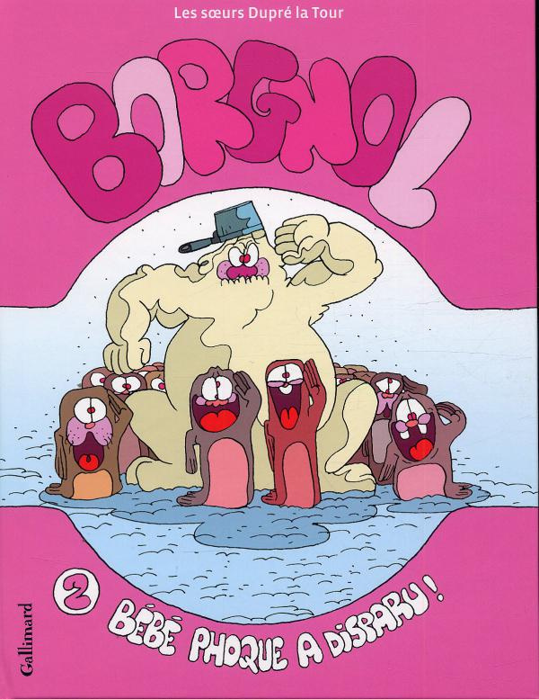 Borgnol Tome 2 : Bébé phoque a disparu !