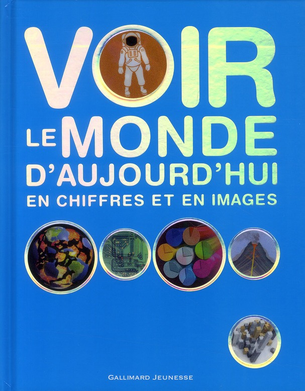 Voir le monde d'aujourd'hui en chiffres et en images