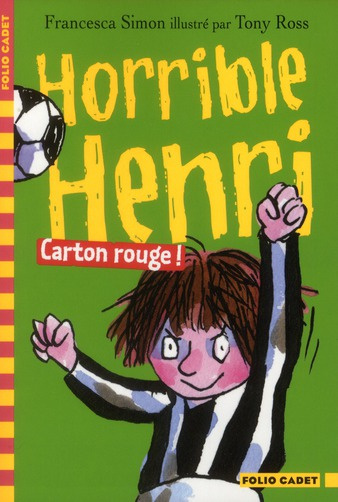 Horrible Henri Tome 8 : Carton rouge !