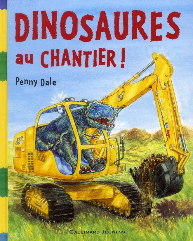Dinosaures au chantier !