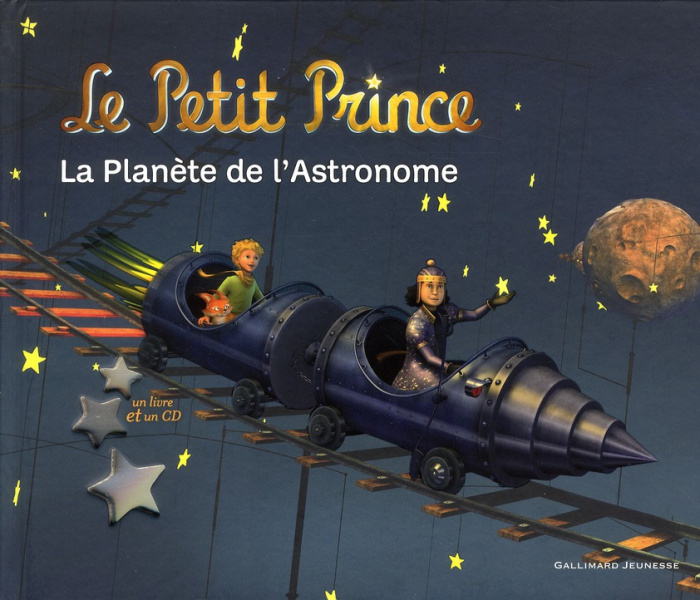 Le Petit Prince, Le Planète de l'Astonome. Avec 1 CD audio