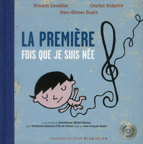 La première fois que je suis née. Avec 1 CD audio