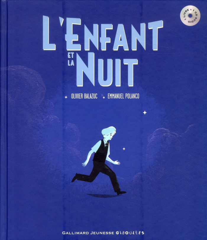 L'enfant et la nuit. Avec 1 CD audio