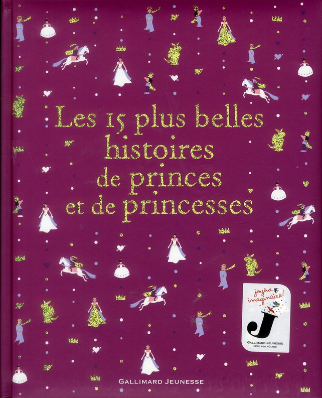 Les 15 plus belles histoires des princes et de princesses