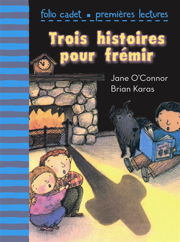 Trois histoires pour frémir