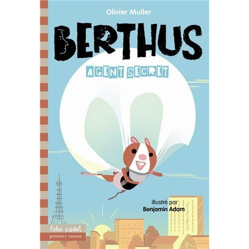 Berthus Tome 1 : Agent secret