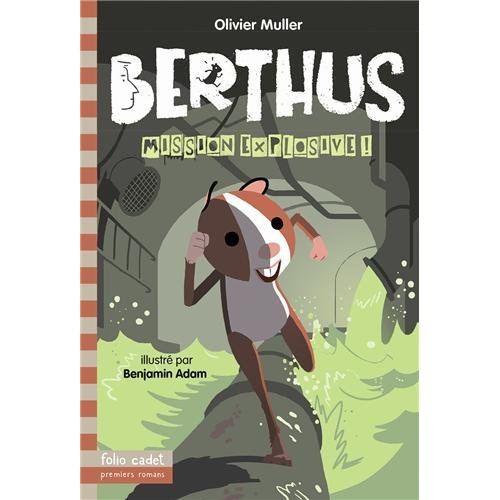 Berthus : Mission explosive !