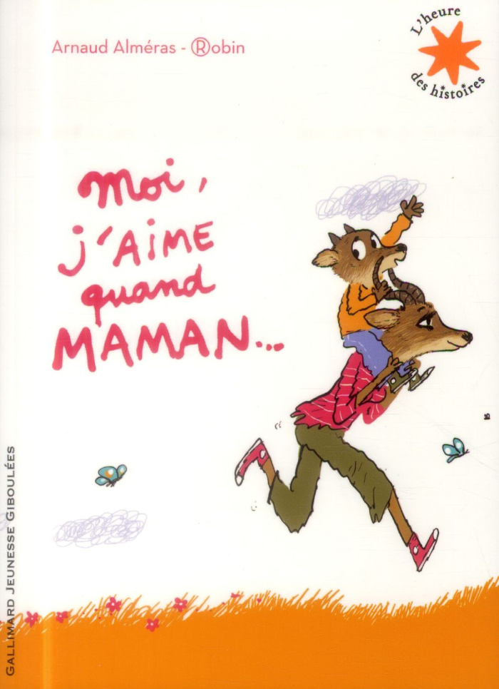 Moi, j'aime quand maman...