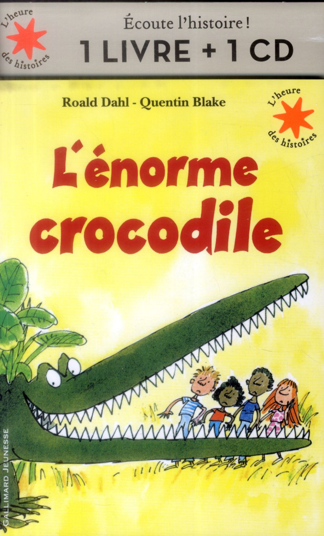 L'énorme crocodile. Avec 1 CD audio