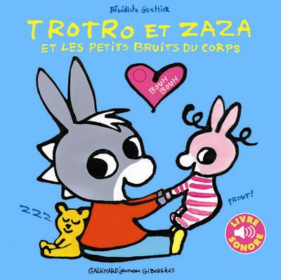 Trotro et Zaza et les petits bruits du corps