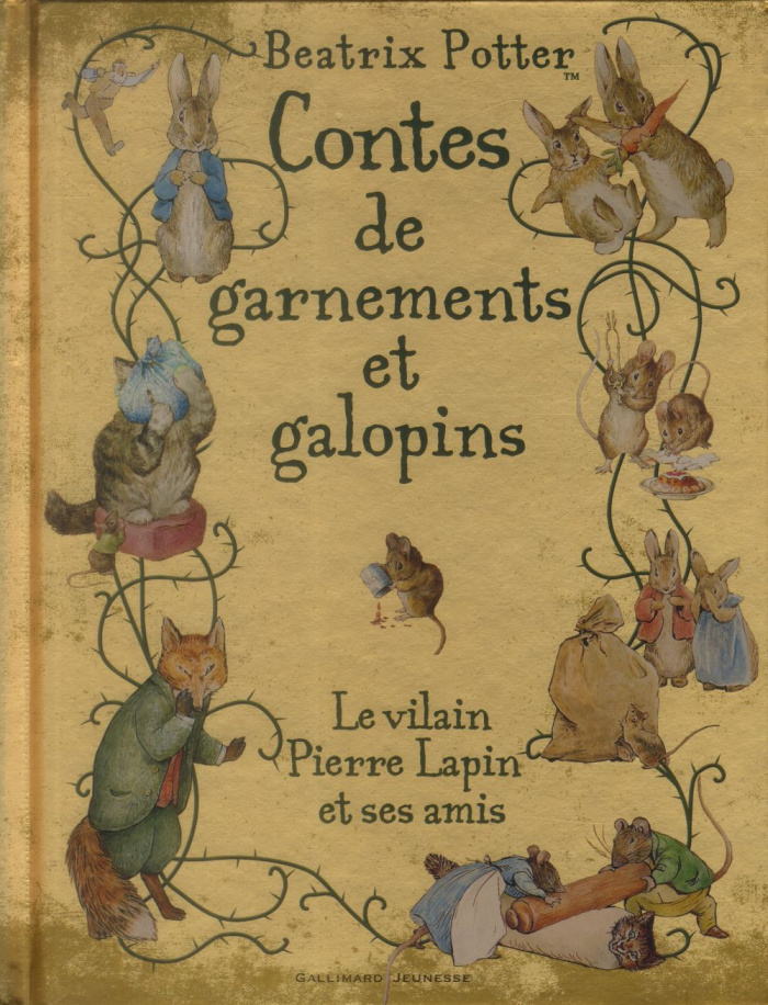 Contes de garnements et galopins. Le vilain Pierre Lapin et ses amis