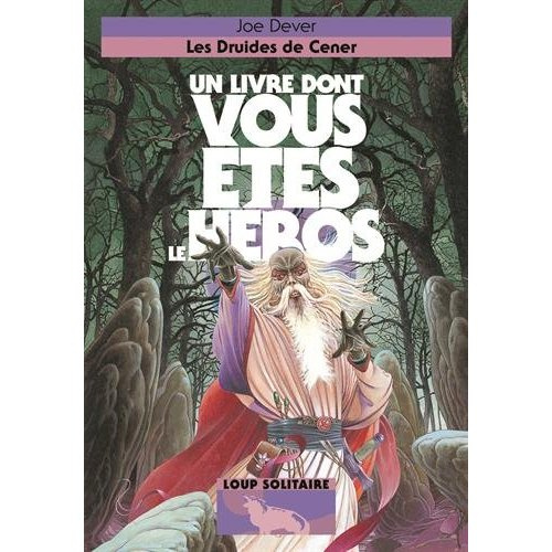 Loup Solitaire Tome 13 : Les druides de Cener