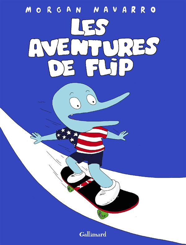 Les aventures de Flip : Flip ; Skateboard et Vahinés