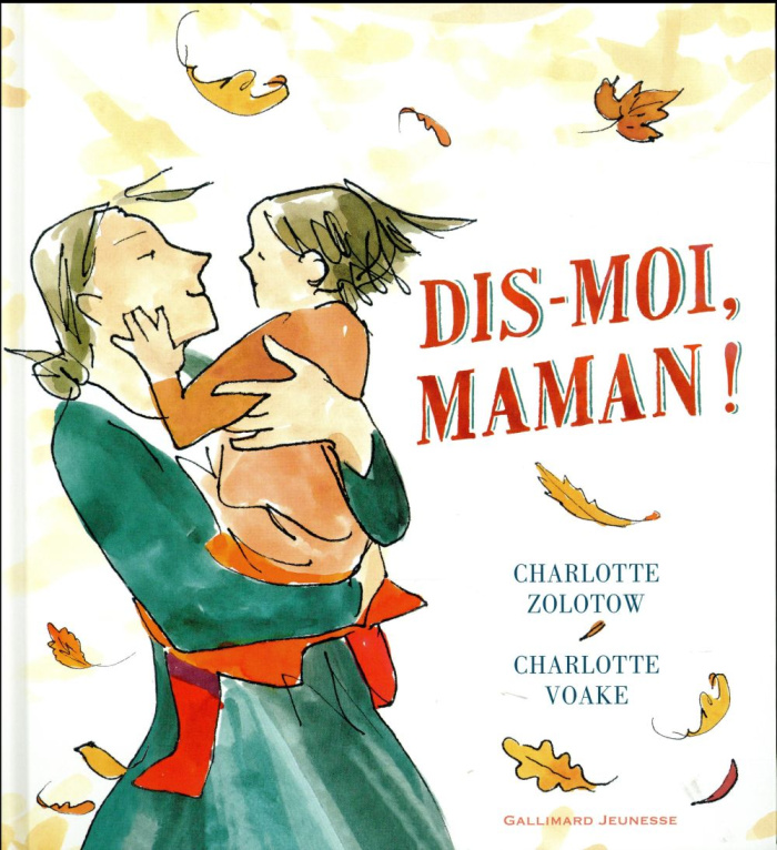 Dis-moi, maman !