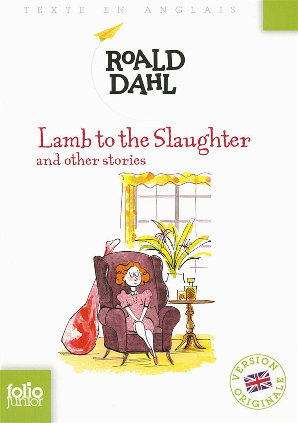 LAMB TO THE SLAUGHTER AND OTHER STORIES