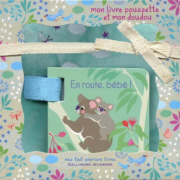 En route, bébé ! Livre-poussette et doudou
