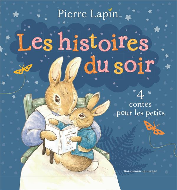 Pierre Lapin. Les histoires du soir