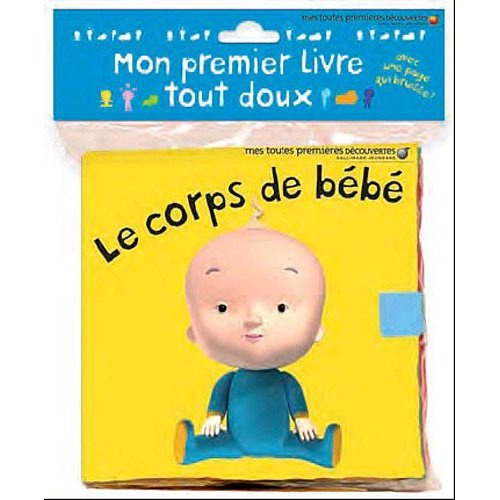 Mon premier livre tout doux. Le corps de bébé