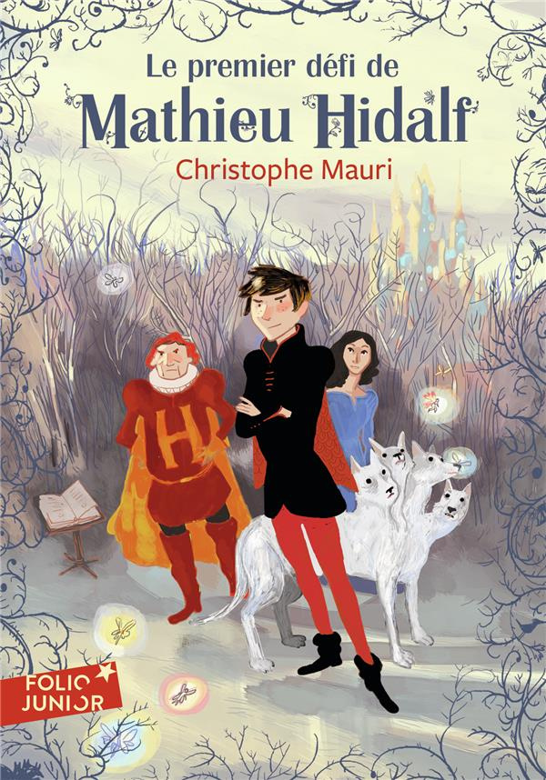 Mathieu Hidalf Tome 1 : Le premier défi de Mathieu Hidalf