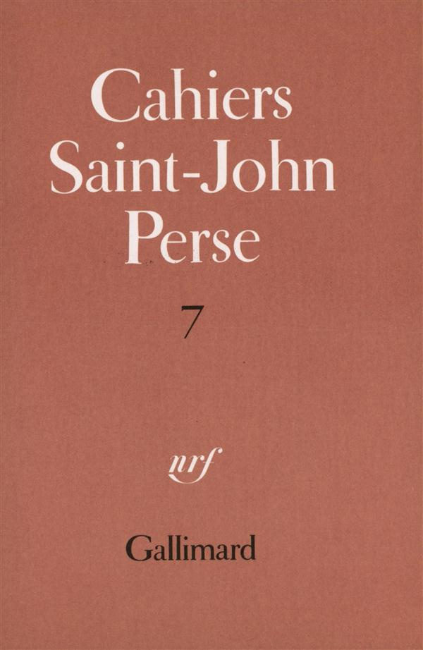 Cahiers Saint-John Perse. Tome 7