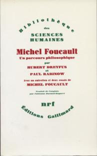 Michel Foucault. Un parcours philosophiques (au-delà de l'objectivité et de la subjectivité)