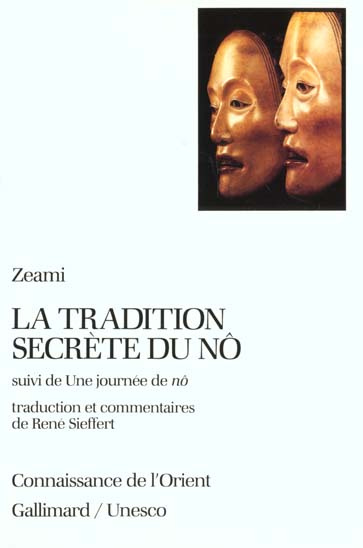 La tradition secrète du nô suivi de Une journée de nô